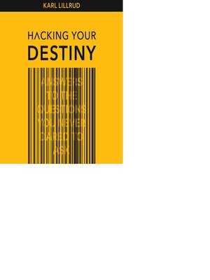 cover image of Hacking Your Destiny